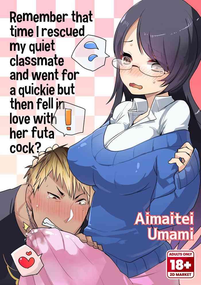 remember that time i rescued my quiet classmate and went for a quickie but then fell in love with futa cock cover